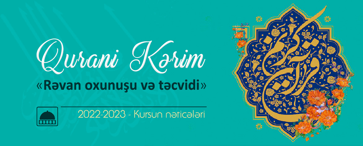 QURAN KURSUNUN NƏTİCƏLƏRİ 2022-23